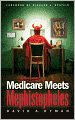 Medicare Meets Mephistopheles