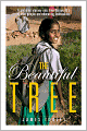 The Beautiful Tree: A Personal Journey Into How the World's Poorest People Are Educating Themselves