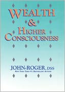 Wealth & Higher Consciousness
