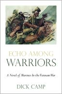 Echo Among Warriors: A Novel of Marines In the Vietnam War