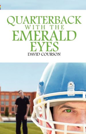 Google book downloader epub Quarterback With The Emerald Eyes 9780741466174