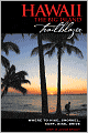 Hawaii the Big Island Trailblazer: Where to Hike, Snorkel, Surf, Bike, Drive