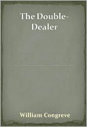 The Double-Dealer w/ Direct link technology (A Poetry Drama)