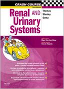 Crash Course: Renal and Urinary Systems
