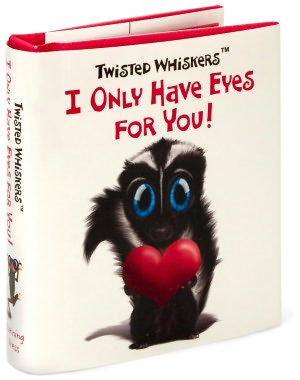 Twisted Whiskers I Only Have Eyes Little Gift Book