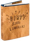 Dirty Little Limericks Little Gift Book by Running Press Book Publishers: Product Image