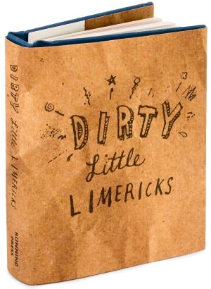Dirty Little Limericks Little Gift Book