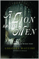 A Lion among Men (Wicked Years Series #3)
