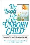 download Secret Life of the Unborn Child book