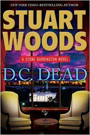 D. C. Dead (Stone Barrington Series #22) by Stuart Woods: Book Cover