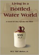 Living in a Bottled Water World