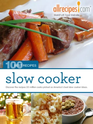 Slow Cooker: 100 Best Recipes from Allrecipes.com