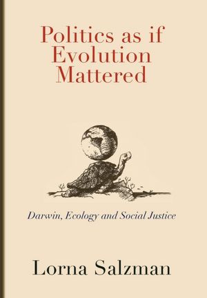 Politics As If Evolution Mattered