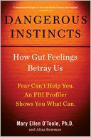 Dangerous Instincts by Mary Ellen O'Toole: Book Cover