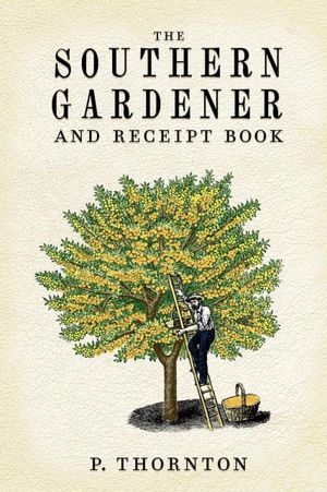 Southern Gardener and Receipt Book
