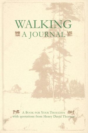 Walking: A Journal