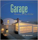 Garage: Reinventing the Place We Park