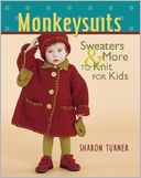 Monkeysuits: Sweaters and More to Knit for Kids
