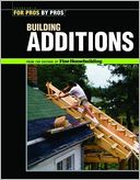 Building Additions (For Pros by Pros Series)