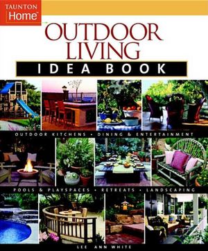 Outdoor Living Idea Book