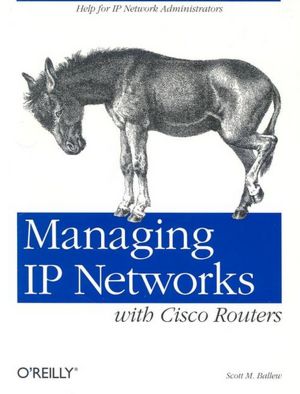 Managing IP Networks With Cisco Routers