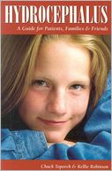Hydrocephalus: A Guide for Patients, Families and Friends