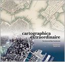 download Cartographica Extraordinaire : The Historical Map Transformed book