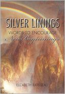 Silver Linings: Words to Encourage New Beginnings [With Punch-Out(s)]