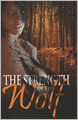 Strength of the Wolf