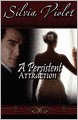 A Persistent Attraction