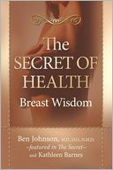 The Secret of Health: Breast Wisdom