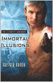 Immortal Illusions