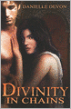 Divinity in Chains