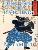 The Book of Five Rings by Musashi Miyamoto - Authentic Version