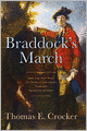 Braddock's March: How the Man Sent to Seize a Continent Changed American History