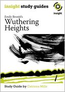Wuthering Heights (Insight Study Guides)