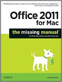 Office 2011 for Macintosh: The Missing Manual