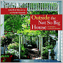 Outside the Not So Big House: Creating the Landscape of Home