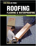 Roofing, Flashing and Waterproofing