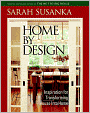 Home by Design: Insipration for Transforming House into Home