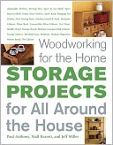 Woodworking for the Home: Storage Projects: For All Around the House