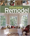 Affordable Remodel: How to Get Custom Results on Any Budget