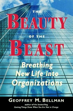 Beauty of the Beast: Breathing New Life into Organizations