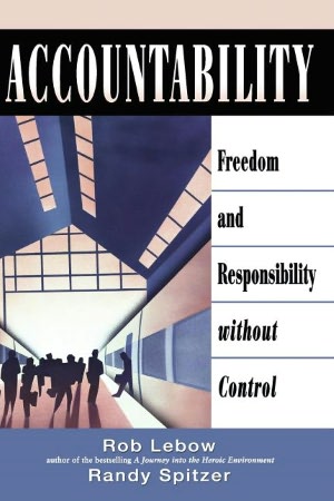 Accountability: Freedom and Responsibility without Control