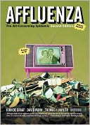 Affluenza: The All-Consuming Epidemic