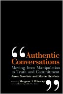 Authentic Conversations: Moving from Manipulation to Truth and Commitment