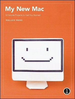 My New MAC: 50 Simple Projects to Get You Started