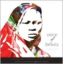 Voice Of Beauty: A photographic celebration of African women