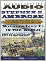 Nothing like It in the World: The Men Who Built the Transcontinental Railroad 1863-1869