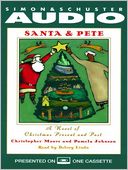Santa and Pete: A Novel of Christmas Present and Past